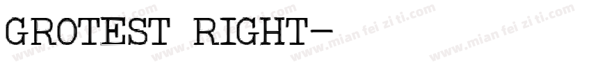 GROTEST RIGHT字体转换